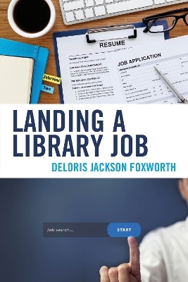 Landing a Library Job - Deloris Jackson Foxworth