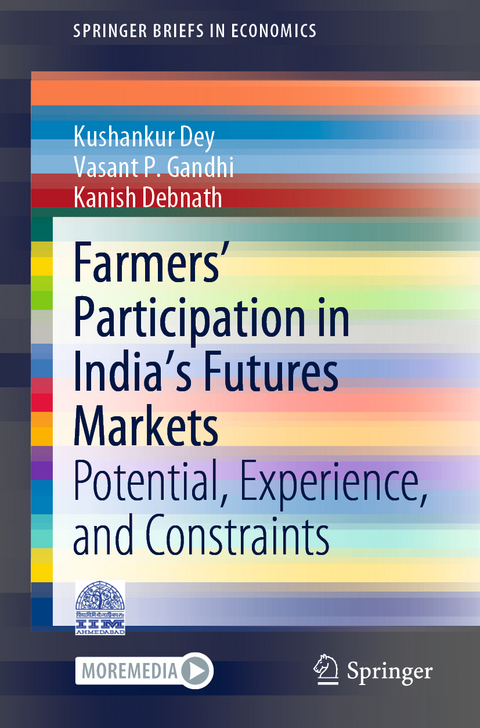 Farmers’ Participation in India’s Futures Markets - Kushankur Dey, Vasant P. Gandhi, Kanish Debnath