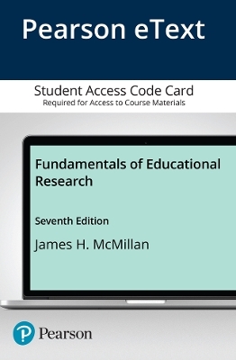 Fundamentals of Educational Research -- Enhanced Pearson eText - James McMillan
