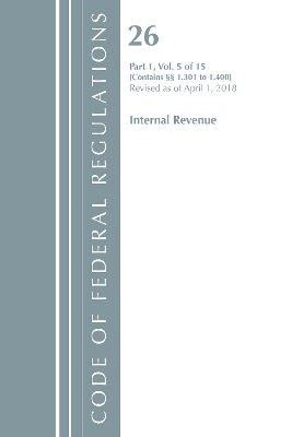 Code of Federal Regulations, Title 26 Internal Revenue 1.301-1.400, Revised as of April 1, 2018