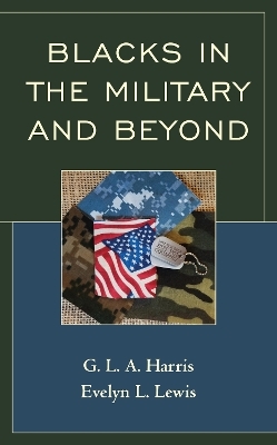 Blacks in the Military and Beyond