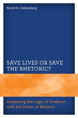 Save Lives or Save the Rhetoric? - David H. Goldenberg