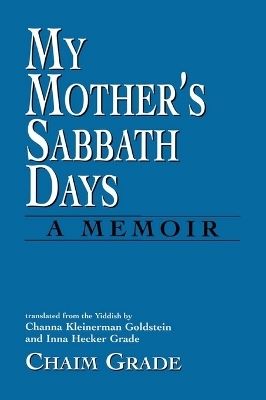 My Mother's Sabbath Days - Chaim Grade