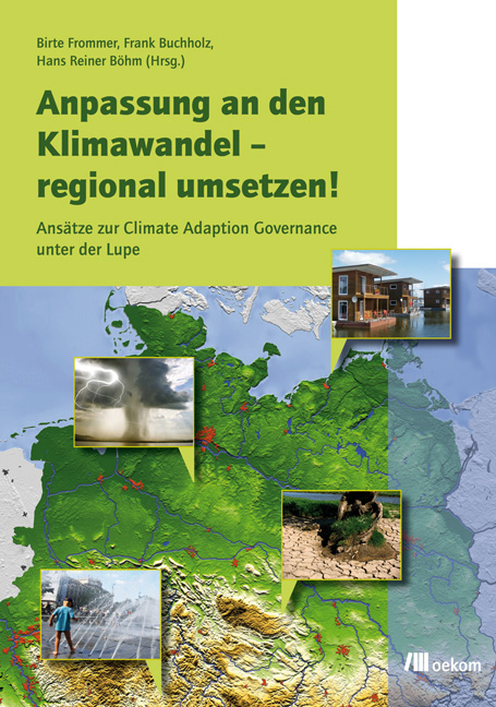 Anpassung an den Klimawandel &ndash; regional umsetzen! - 