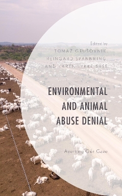Environmental and Animal Abuse Denial - 