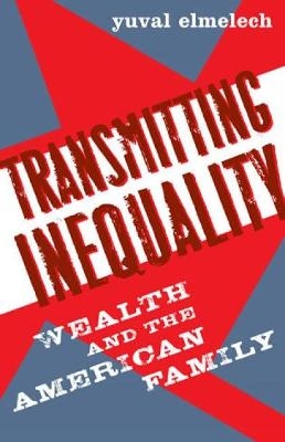 Transmitting Inequality - Yuval Elmelech
