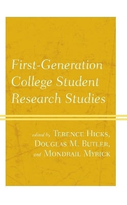 First-Generation College Student Research Studies - Terence Hicks, Douglas M. Butler, Mondrail Myrick