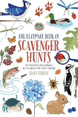 The Ultimate Book of Scavenger Hunts - Stacy Tornio