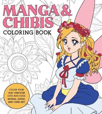 Manga & Chibis Coloring Book -  Walter Foster Creative Team