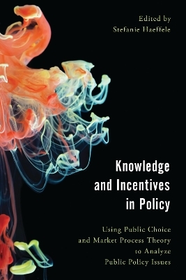 Knowledge and Incentives in Policy - 