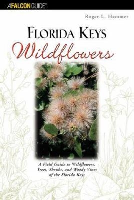 Florida Keys Wildflowers - Roger L. Hammer