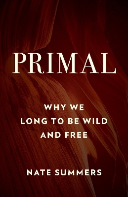Primal - Nate Summers, Jon Young