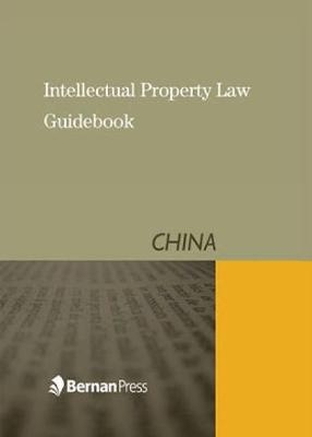 Intellectual Property Law Guidebook - Bernan Press