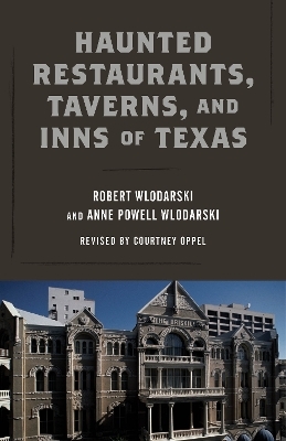 Haunted Restaurants, Taverns, and Inns of Texas
