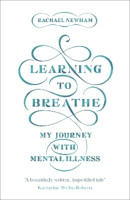 Learning to Breathe - Rachael Newham