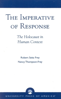 The Imperative of Response - Robert Seitz Frey, Nancy Thompson-Frey