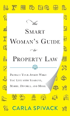 The Smart Woman's Guide to Property Law