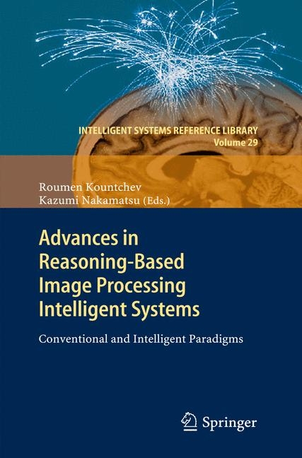 Advances in Reasoning-Based Image Processing Intelligent Systems - 