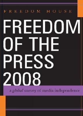 Freedom of the Press 2008 -  Freedom House