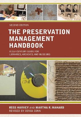The Preservation Management Handbook - Ross Harvey, Martha R. Mahard