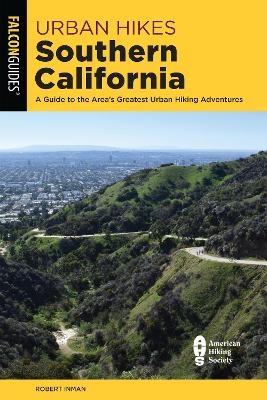 Urban Hikes Southern California - Robert Inman