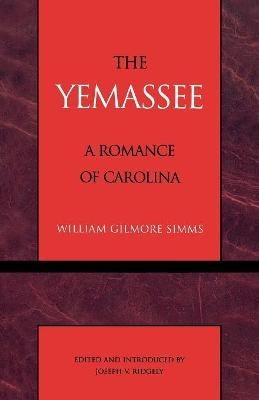 The Yemassee - William Gilmore Simms