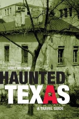 Haunted Texas - Scott Williams