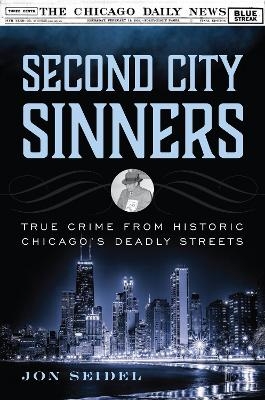 Second City Sinners - Jon Seidel
