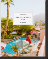 Great Escapes USA. The Hotel Book - Taschen, Angelika