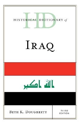 Historical Dictionary of Iraq - Beth K. Dougherty