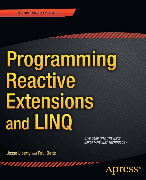Programming Reactive Extensions and LINQ - Jesse Liberty, Paul Betts