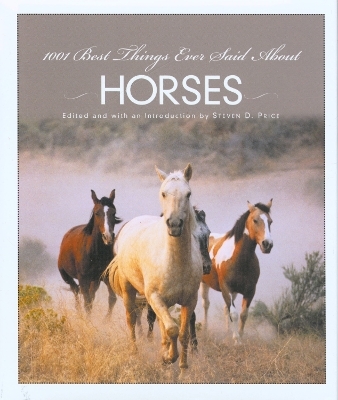 1001 Best Things Ever Said About Horses - 