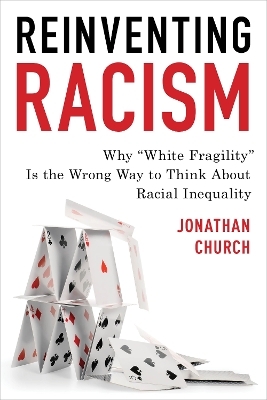 Reinventing Racism - Jonathan D. Church