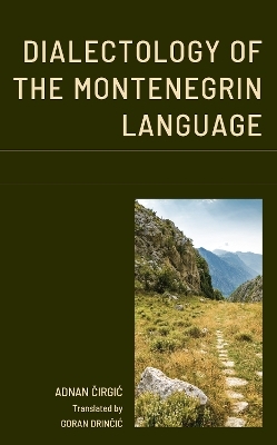 Dialectology of the Montenegrin Language - Adnan Cirgic