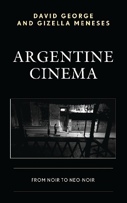 Argentine Cinema - David George, Gizella Meneses