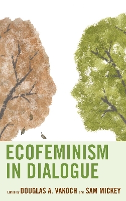 Ecofeminism in Dialogue - 
