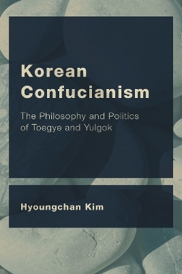 Korean Confucianism - Hyoungchan Kim