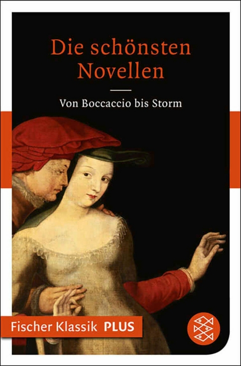 Die sch&ouml;nsten Novellen - Giovanni Boccaccio, Johann Wolfgang von Goethe, Jeremias Gotthelf, Franz Grillparzer, Conrad Ferdinand Meyer, Theodor Storm