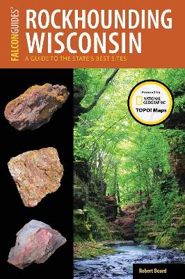 Rockhounding Wisconsin - Robert Beard