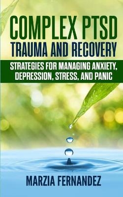 Complex PTSD, Trauma and Recovery