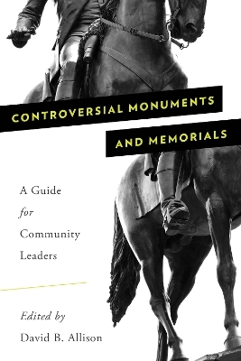Controversial Monuments and Memorials - 