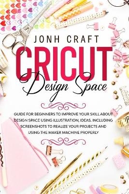 Cricut - Jonh Craft