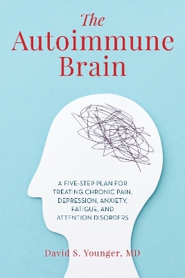 The Autoimmune Brain - David S. Younger
