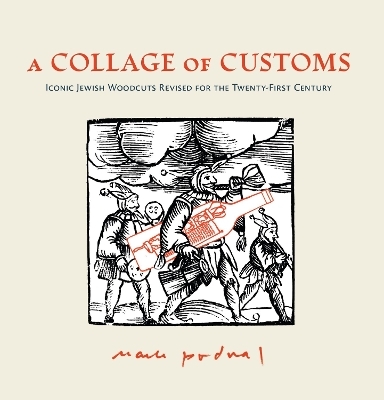 A Collage of Customs - Mark Podwal