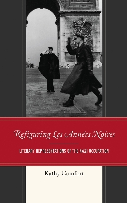 Refiguring Les Ann&eacute;es Noires - Kathy Comfort
