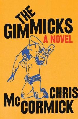 The Gimmicks - Chris McCormick