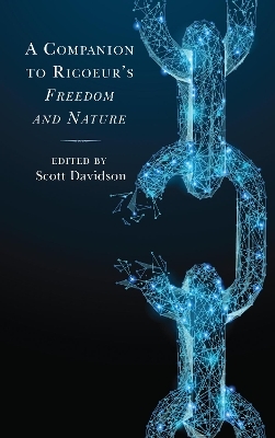 A Companion to Ricoeur's Freedom and Nature - 