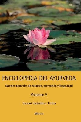 ENCICLOPEDIA DEL AYURVEDA - Volumen V
