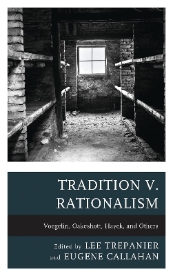 Tradition v. Rationalism - 