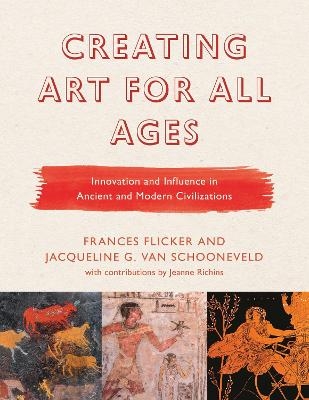 Creating Art for All Ages - Frances Flicker, Jacqueline G. van Schooneveld